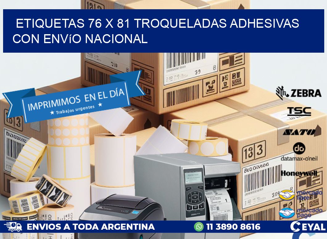 Etiquetas 76 x 81 troqueladas adhesivas con envío nacional