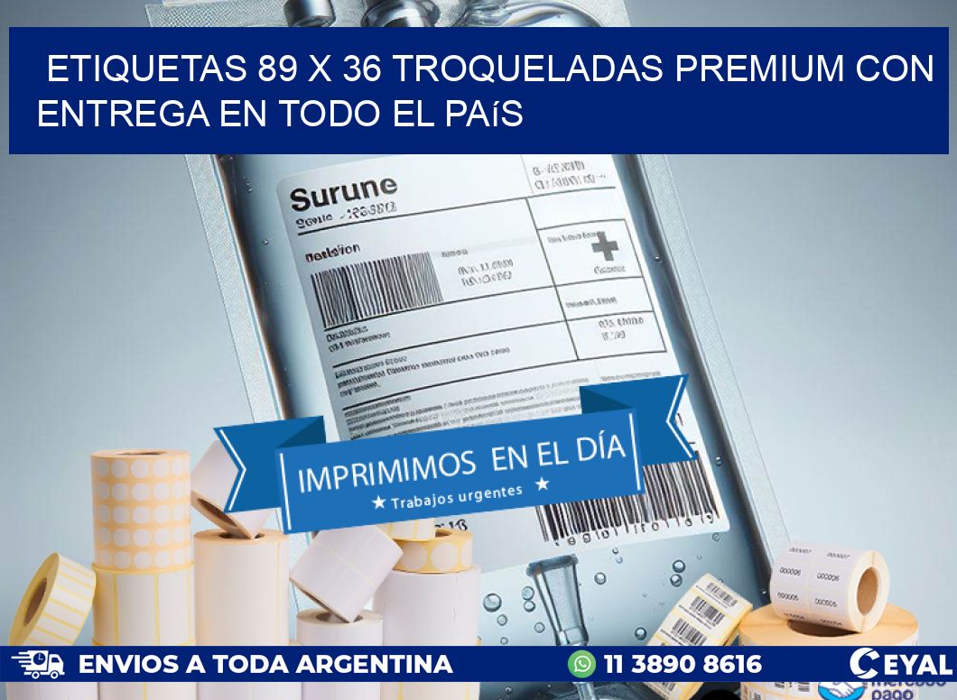 Etiquetas 89 x 36 troqueladas premium con entrega en todo el país