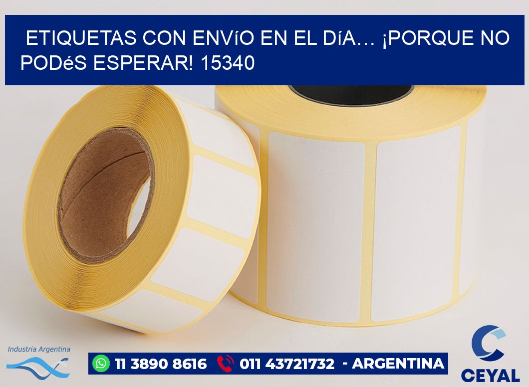 Etiquetas con Envío en el Día… ¡Porque No Podés Esperar! 15340
