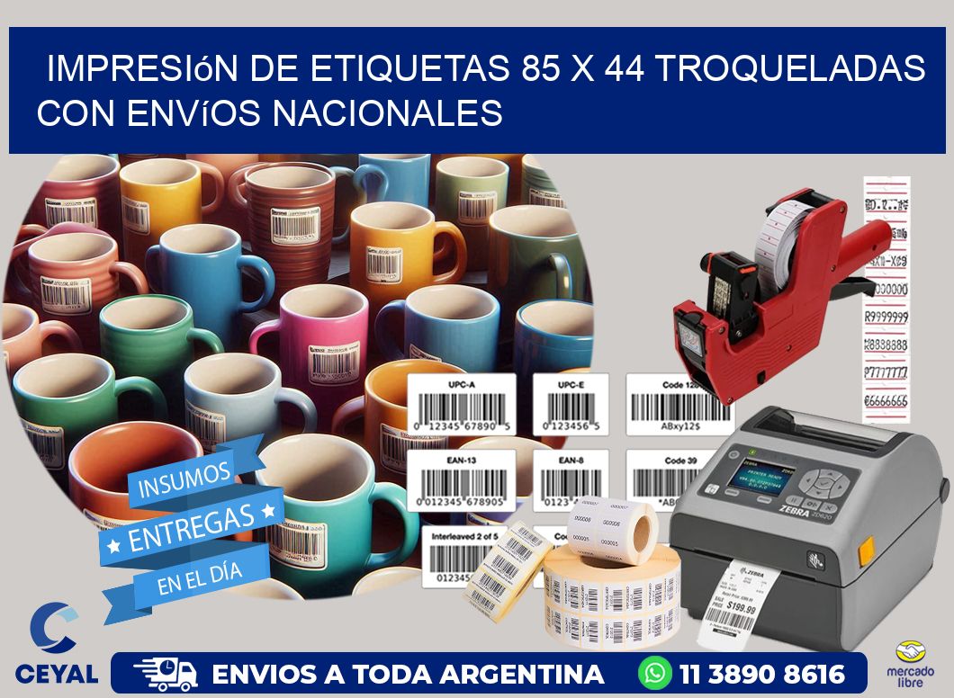 Impresión de etiquetas 85 x 44 troqueladas con envíos nacionales