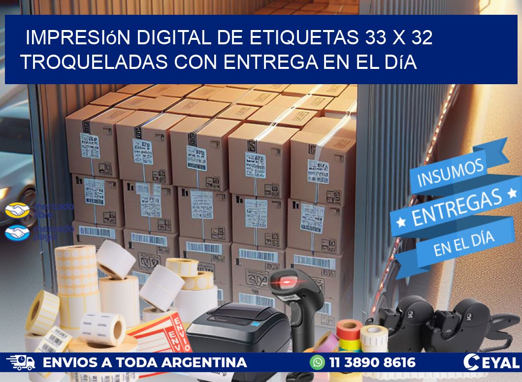 Impresión digital de etiquetas 33 x 32 troqueladas con entrega en el día