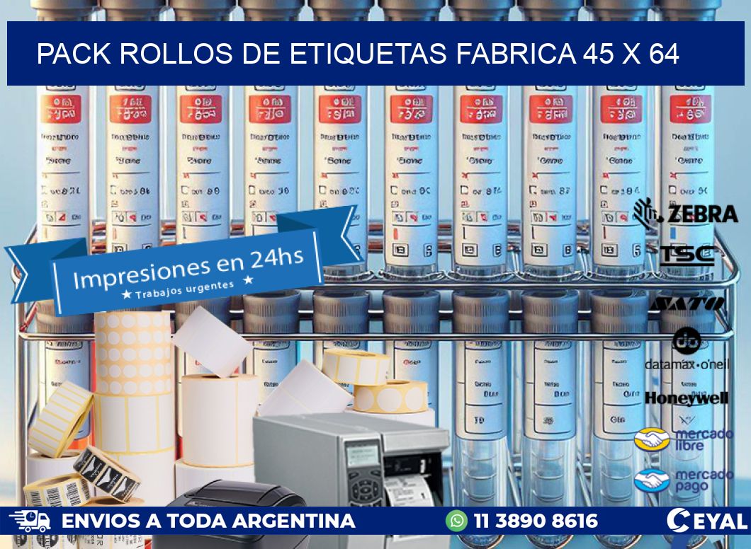 Pack ROLLOS DE ETIQUETAS FABRICA 45 x 64