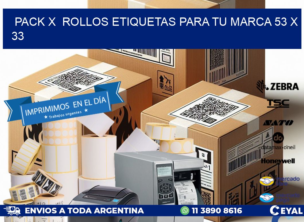 Pack X  Rollos Etiquetas para tu marca 53 x 33