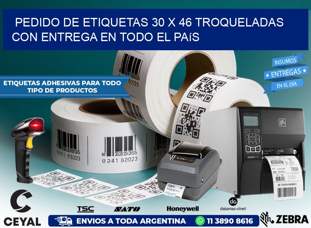 Pedido de etiquetas 30 x 46 troqueladas con entrega en todo el país