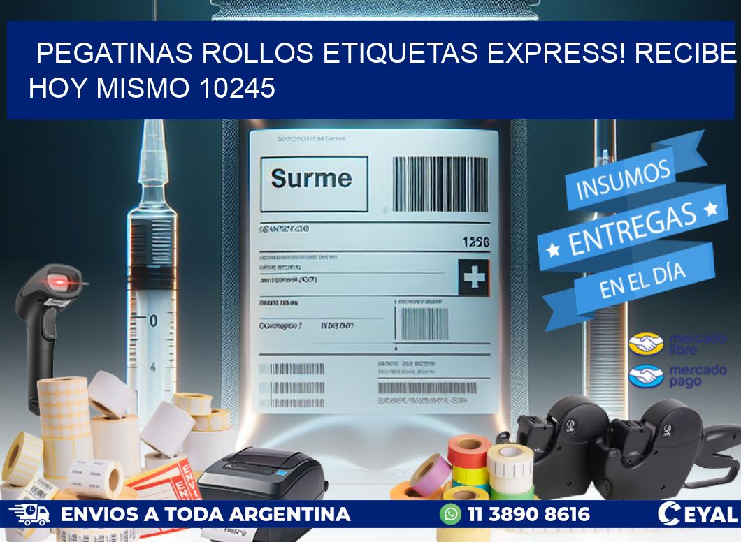 Pegatinas rollos etiquetas Express! Recibe Hoy Mismo 10245