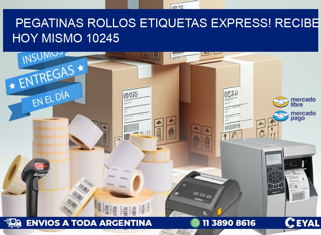 Pegatinas rollos etiquetas Express! Recibe Hoy Mismo 10245