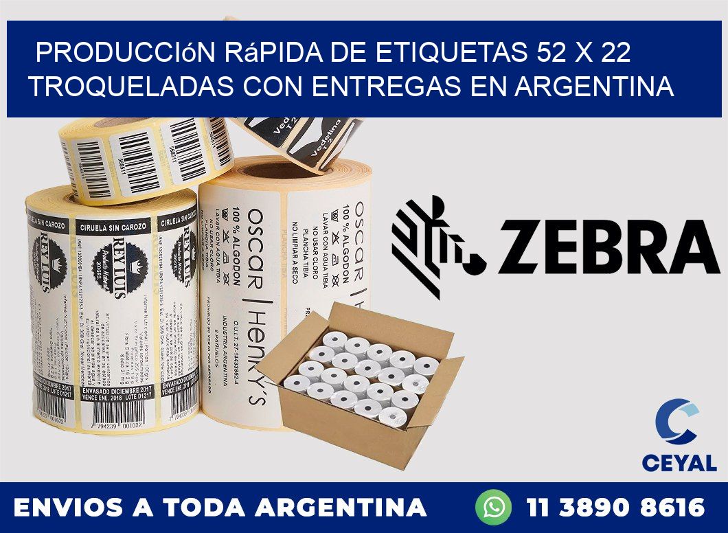 Producción rápida de etiquetas 52 x 22 troqueladas con entregas en Argentina