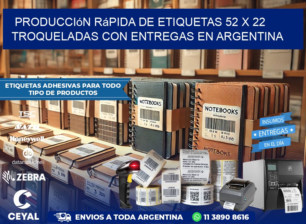 Producción rápida de etiquetas 52 x 22 troqueladas con entregas en Argentina