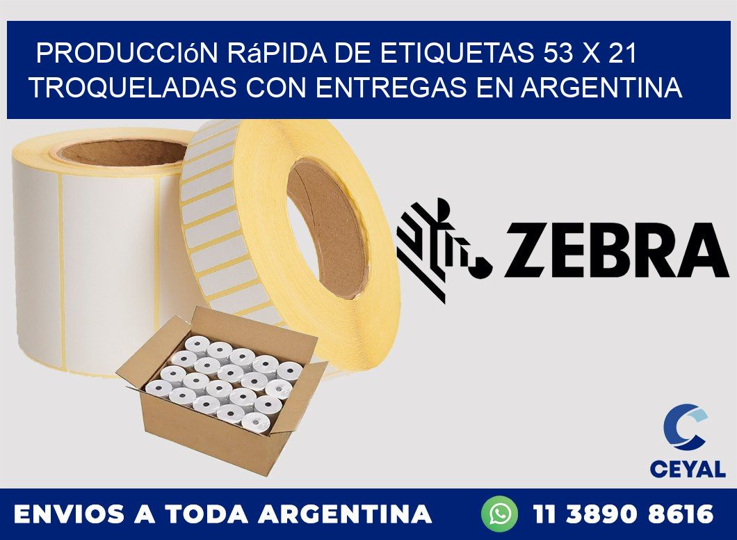 Producción rápida de etiquetas 53 x 21 troqueladas con entregas en Argentina