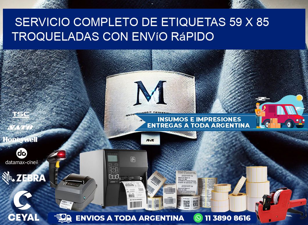 Servicio completo de etiquetas 59 x 85 troqueladas con envío rápido