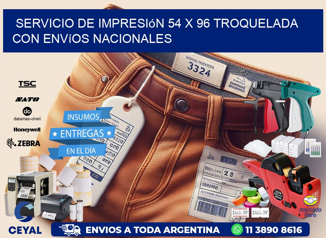 Servicio de impresión 54 x 96 troquelada con envíos nacionales