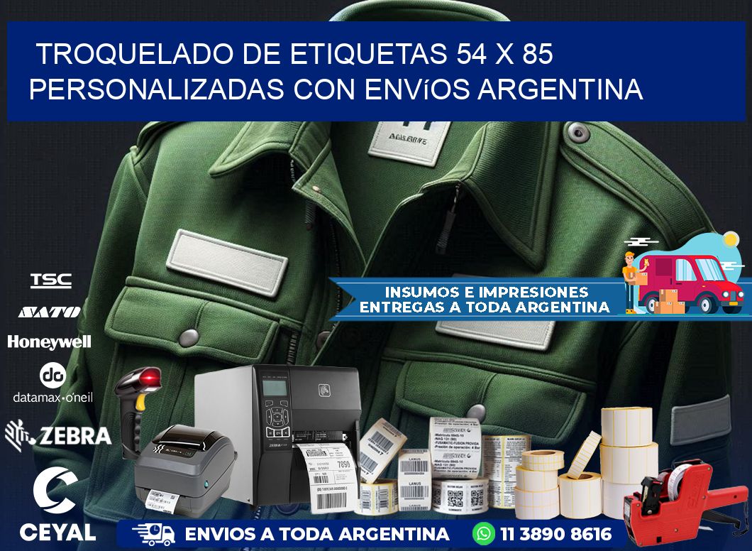 Troquelado de etiquetas 54 x 85 personalizadas con envíos Argentina