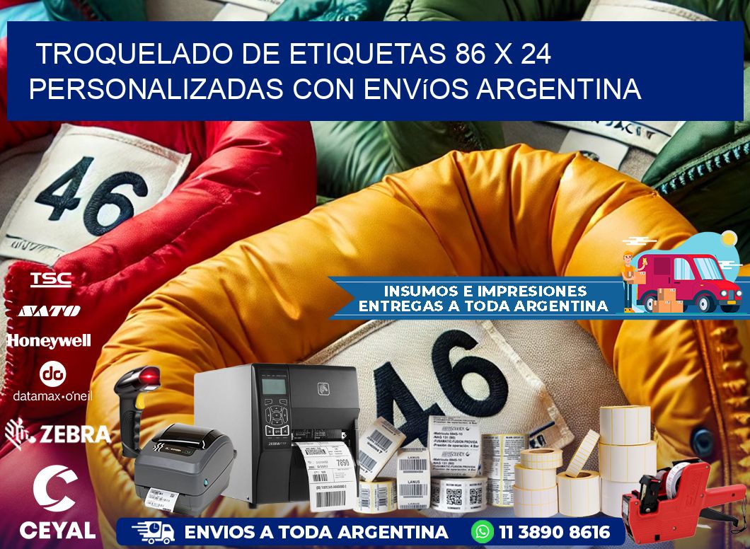 Troquelado de etiquetas 86 x 24 personalizadas con envíos Argentina