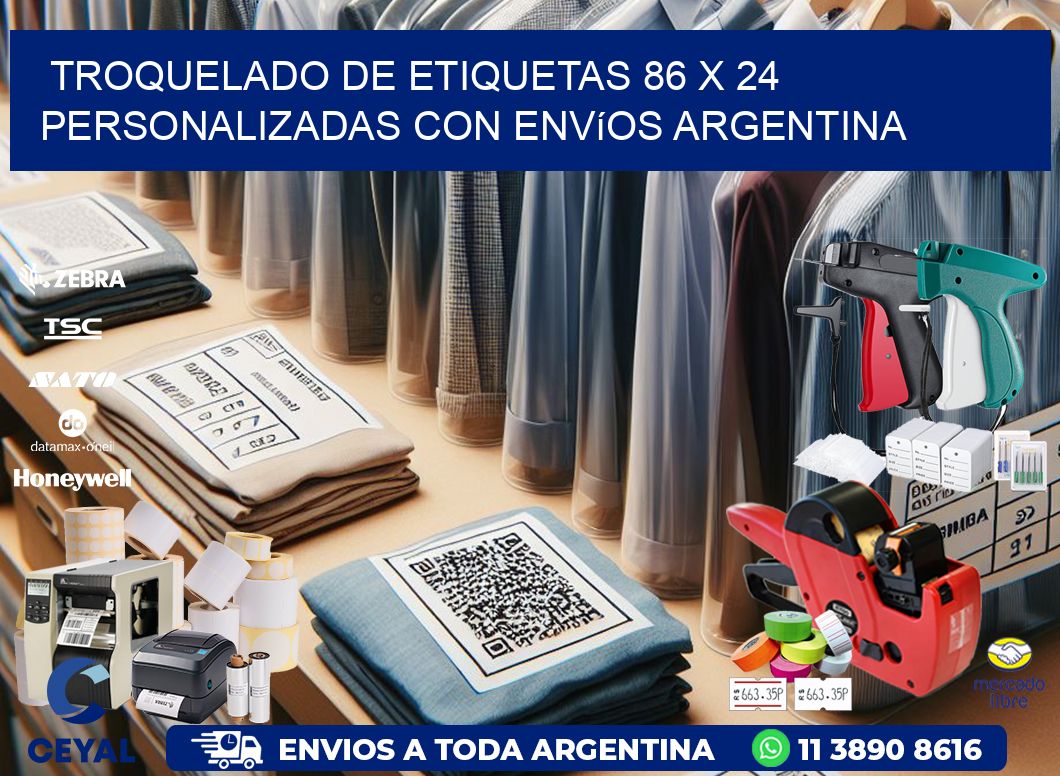 Troquelado de etiquetas 86 x 24 personalizadas con envíos Argentina