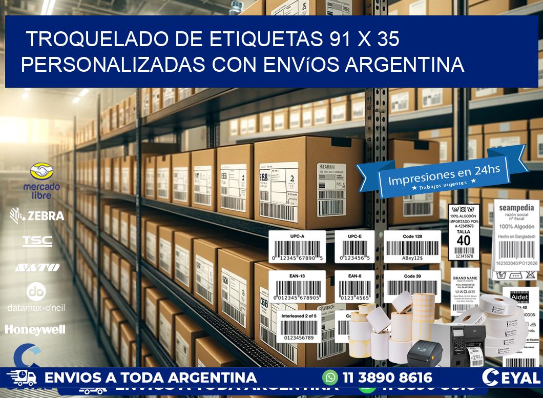 Troquelado de etiquetas 91 x 35 personalizadas con envíos Argentina
