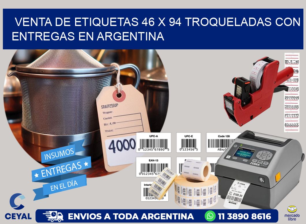 Venta de etiquetas 46 x 94 troqueladas con entregas en Argentina