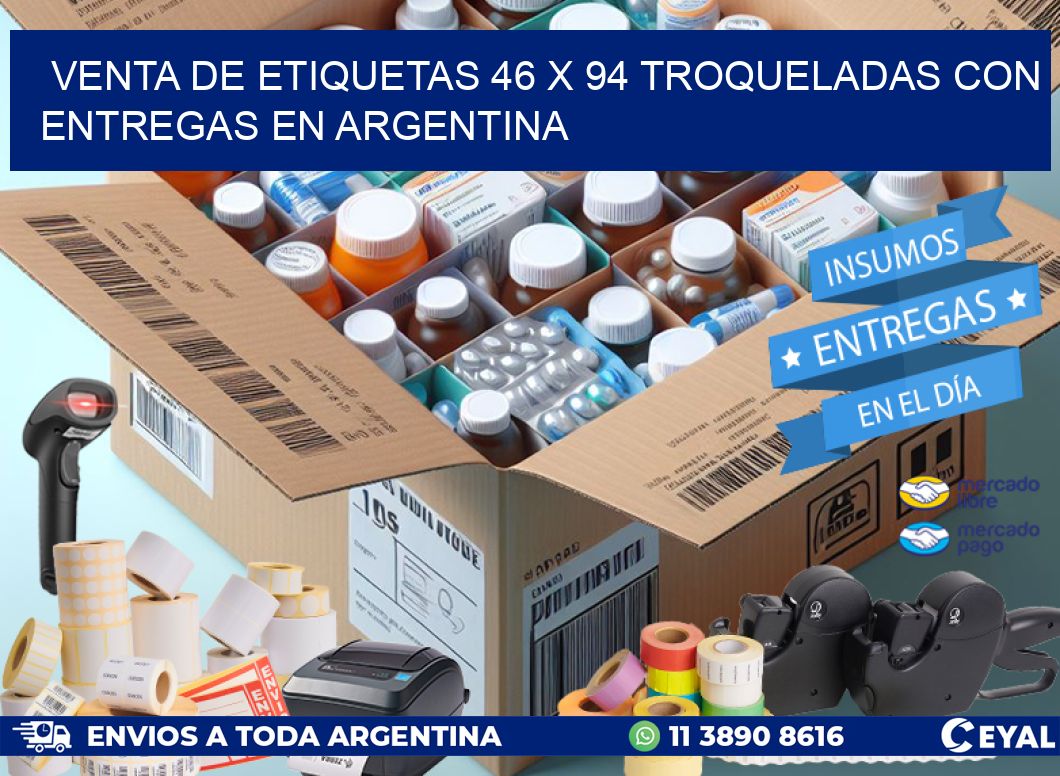 Venta de etiquetas 46 x 94 troqueladas con entregas en Argentina