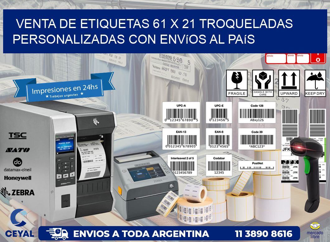 Venta de etiquetas 61 x 21 troqueladas personalizadas con envíos al país