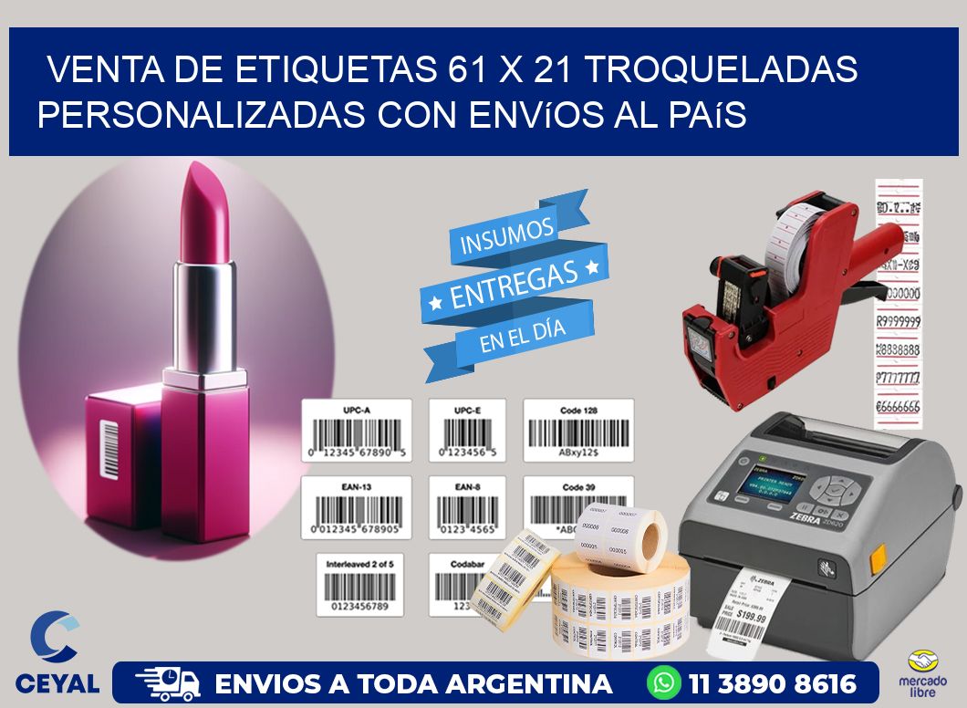 Venta de etiquetas 61 x 21 troqueladas personalizadas con envíos al país