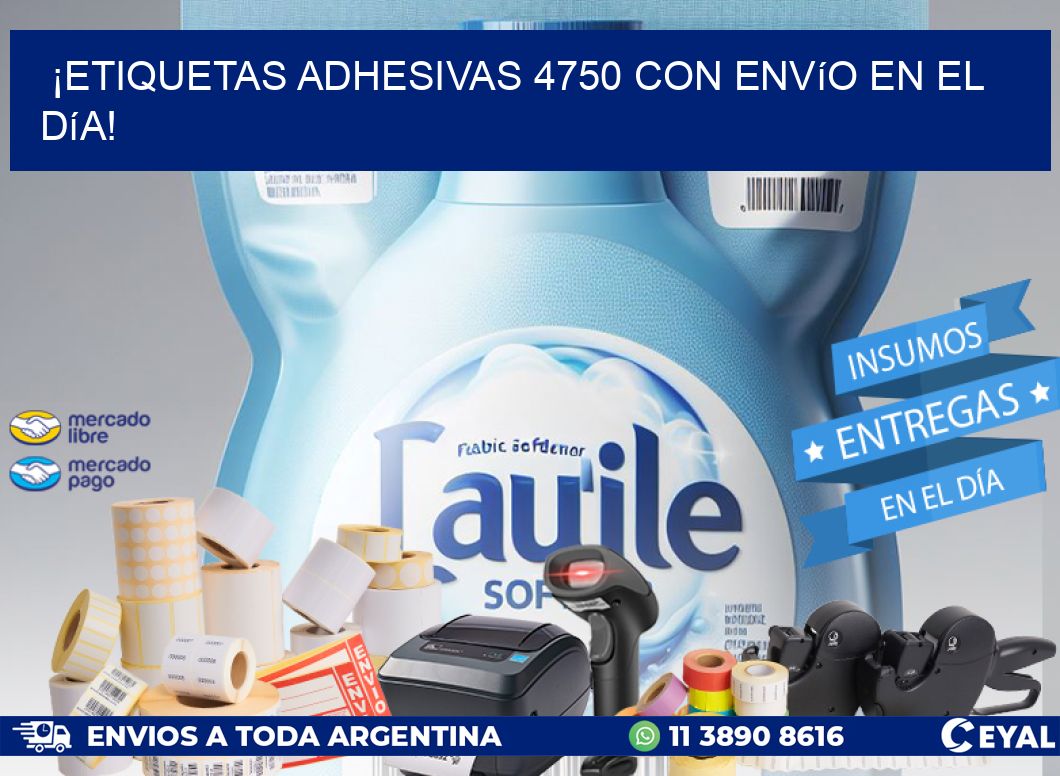 ¡Etiquetas Adhesivas 4750 con Envío en el Día!