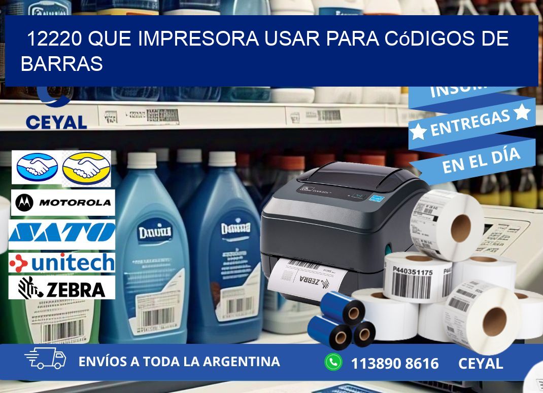 12220 Que impresora usar para códigos de barras
