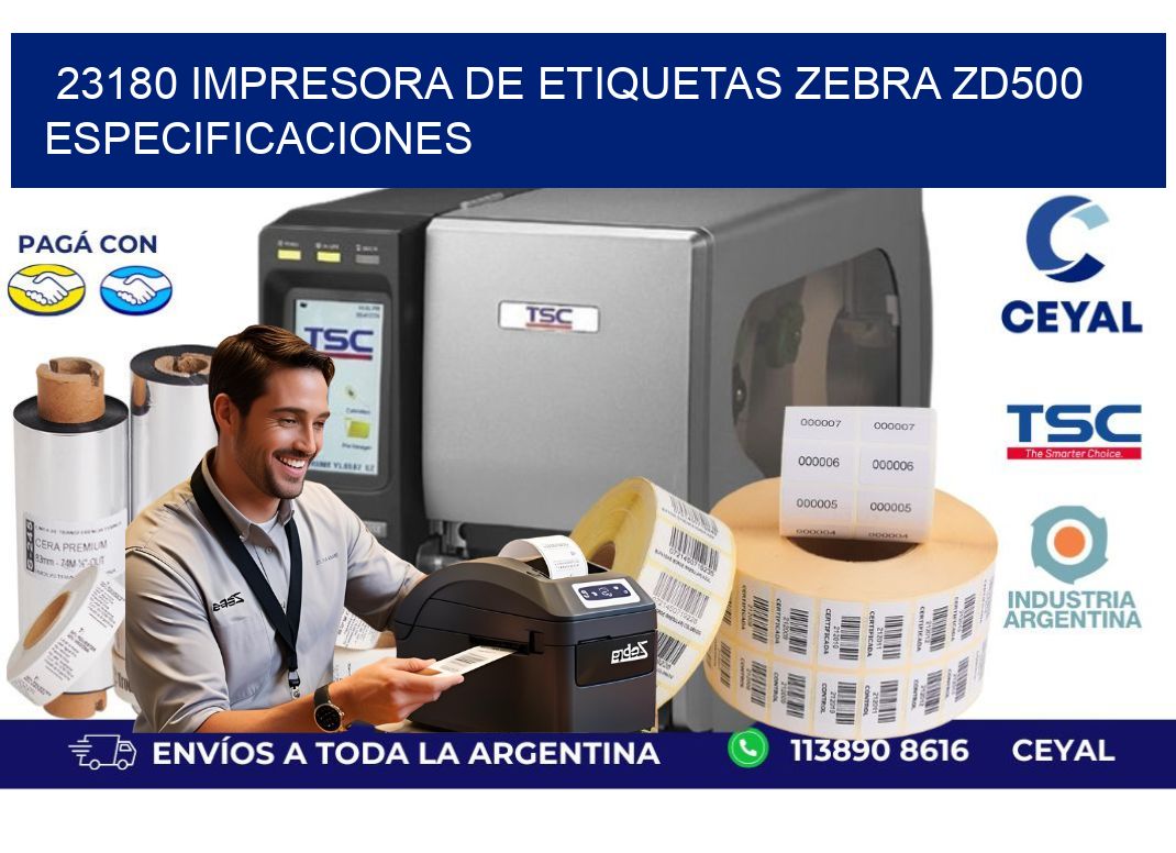23180 impresora de etiquetas Zebra ZD500 especificaciones