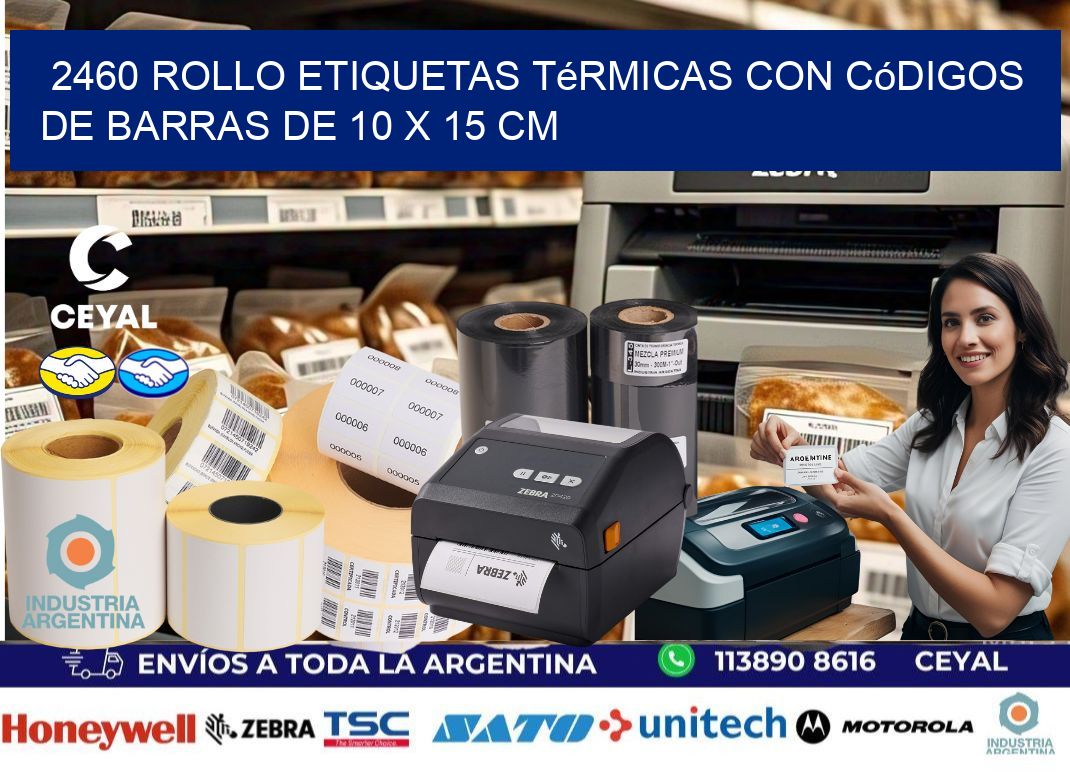 2460 Rollo etiquetas térmicas con Códigos de Barras de 10 x 15 cm