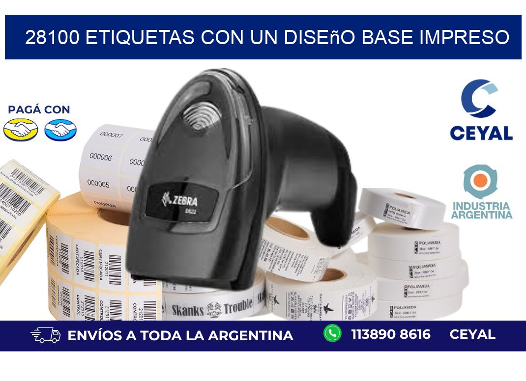 28100 etiquetas con un diseño base impreso