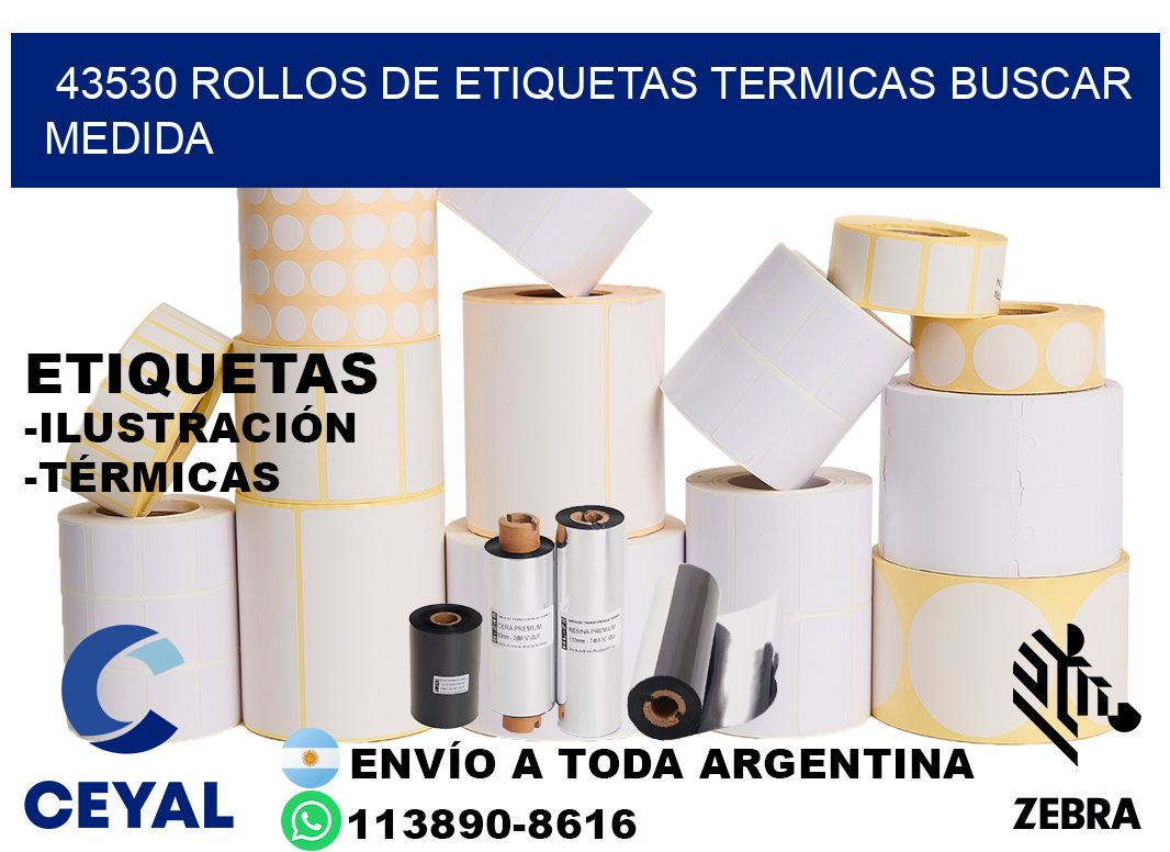 43530 rollos de etiquetas termicas buscar medida