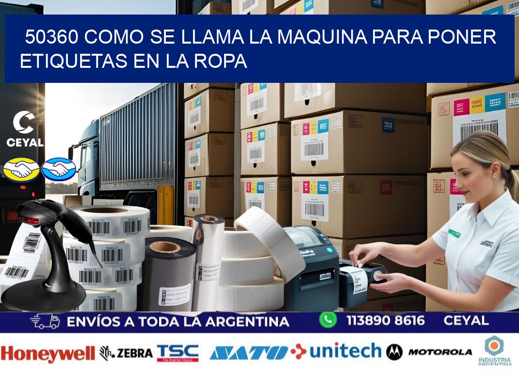 50360 como se llama la maquina para poner etiquetas en la ropa