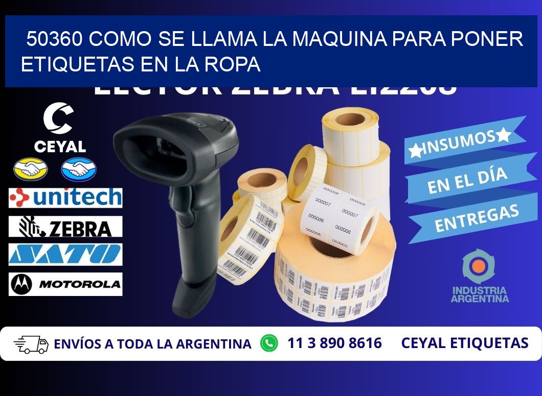 50360 como se llama la maquina para poner etiquetas en la ropa