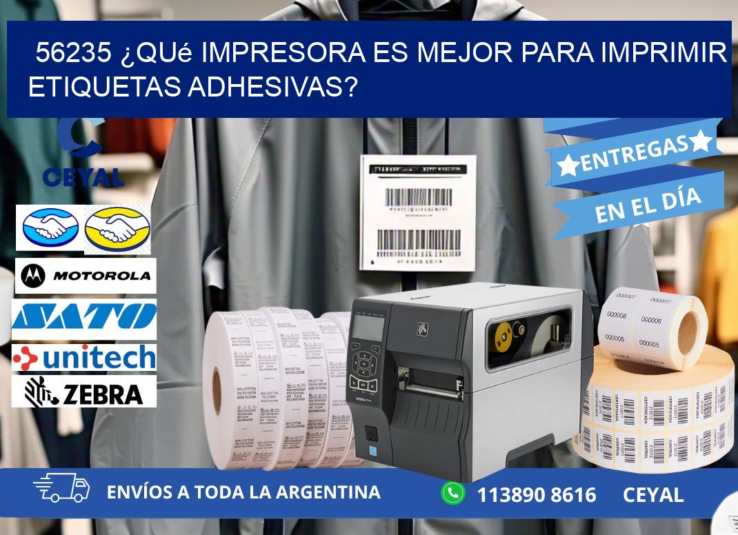 56235 ¿Qué impresora es mejor para imprimir etiquetas adhesivas?