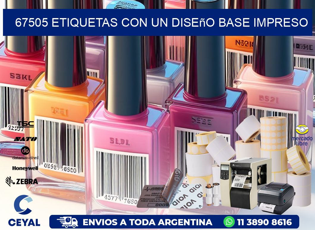 67505 etiquetas con un diseño base impreso