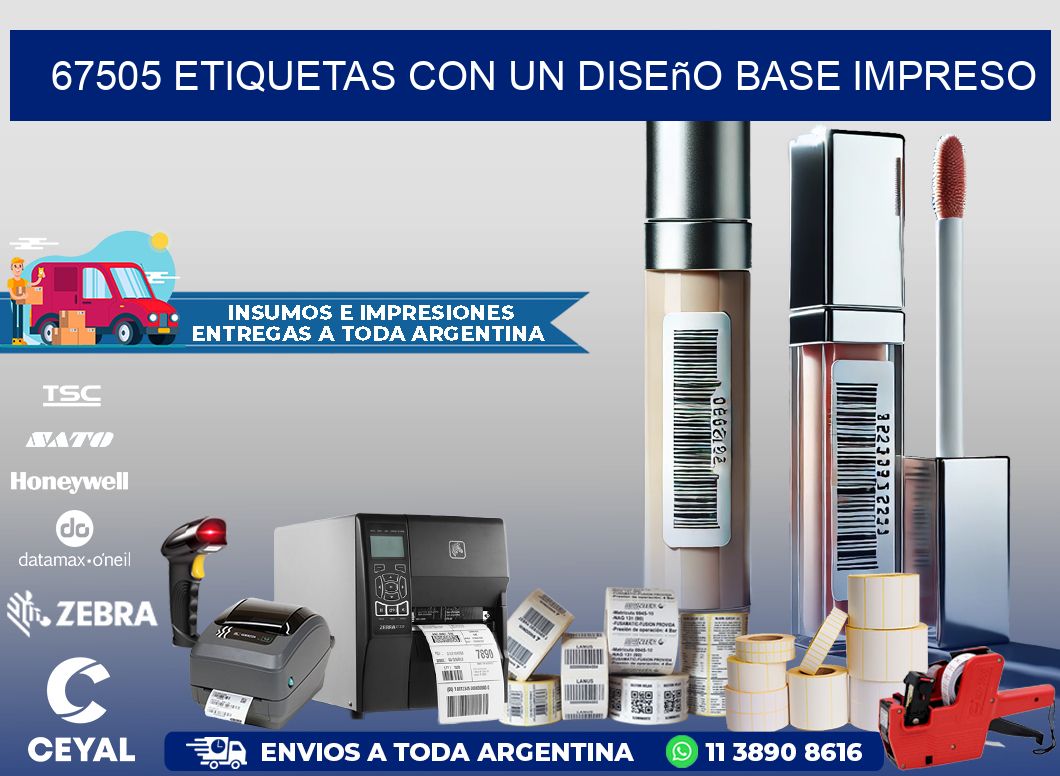 67505 etiquetas con un diseño base impreso