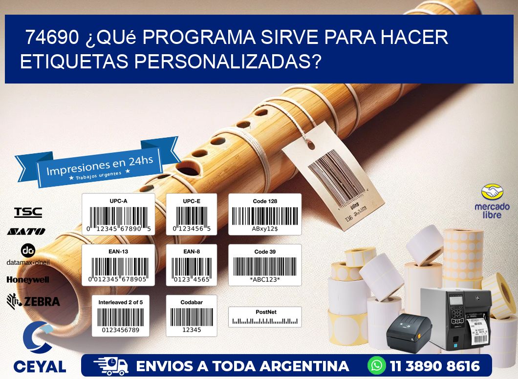 74690 ¿Qué programa sirve para hacer etiquetas personalizadas?