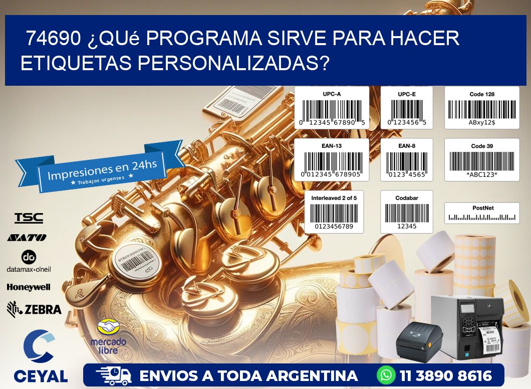 74690 ¿Qué programa sirve para hacer etiquetas personalizadas?