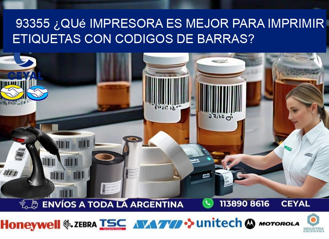 93355 ¿Qué impresora es mejor para imprimir etiquetas con codigos de barras?