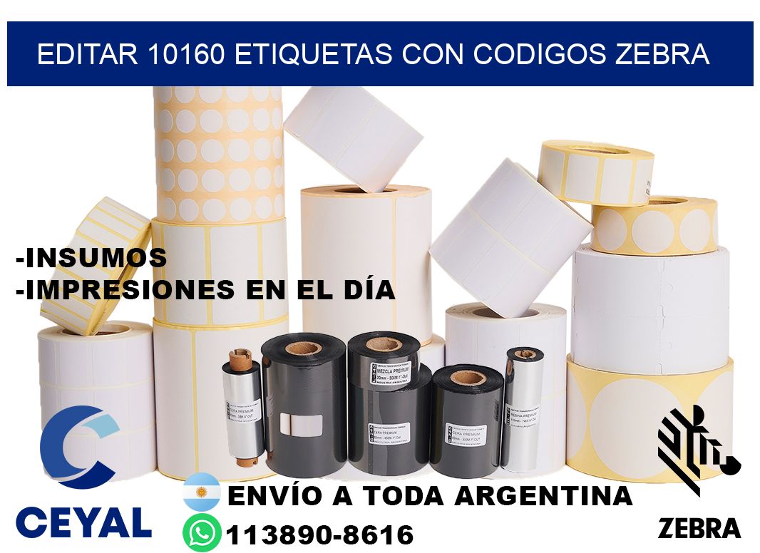 EDITAR 10160 ETIQUETAS CON CODIGOS ZEBRA
