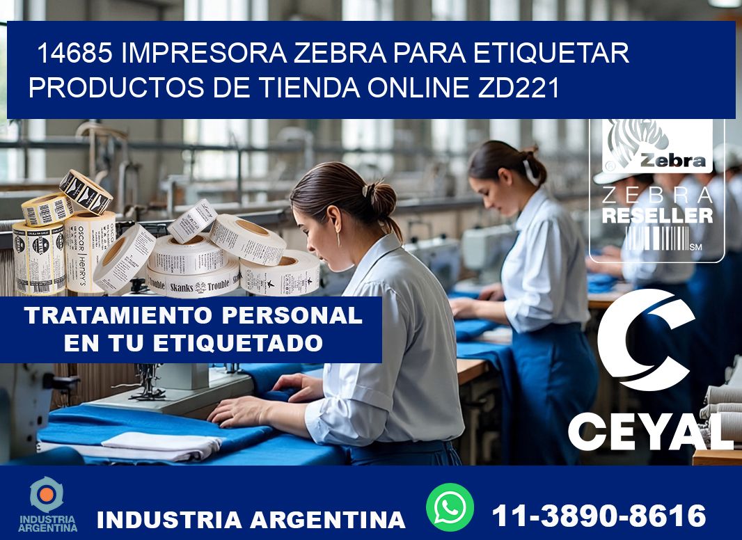14685 impresora Zebra para etiquetar productos de tienda online ZD221