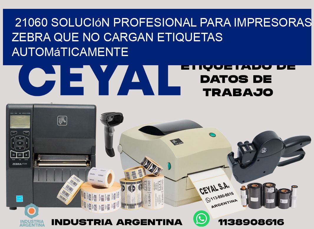 21060 solución profesional para impresoras zebra que no cargan etiquetas automáticamente