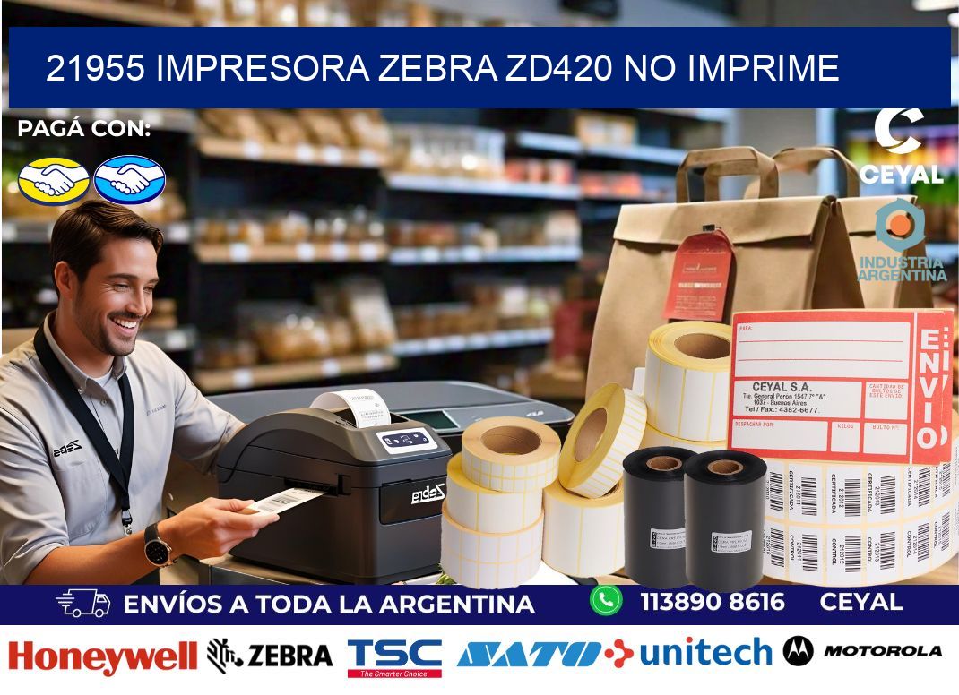 21955 Impresora Zebra ZD420 no imprime