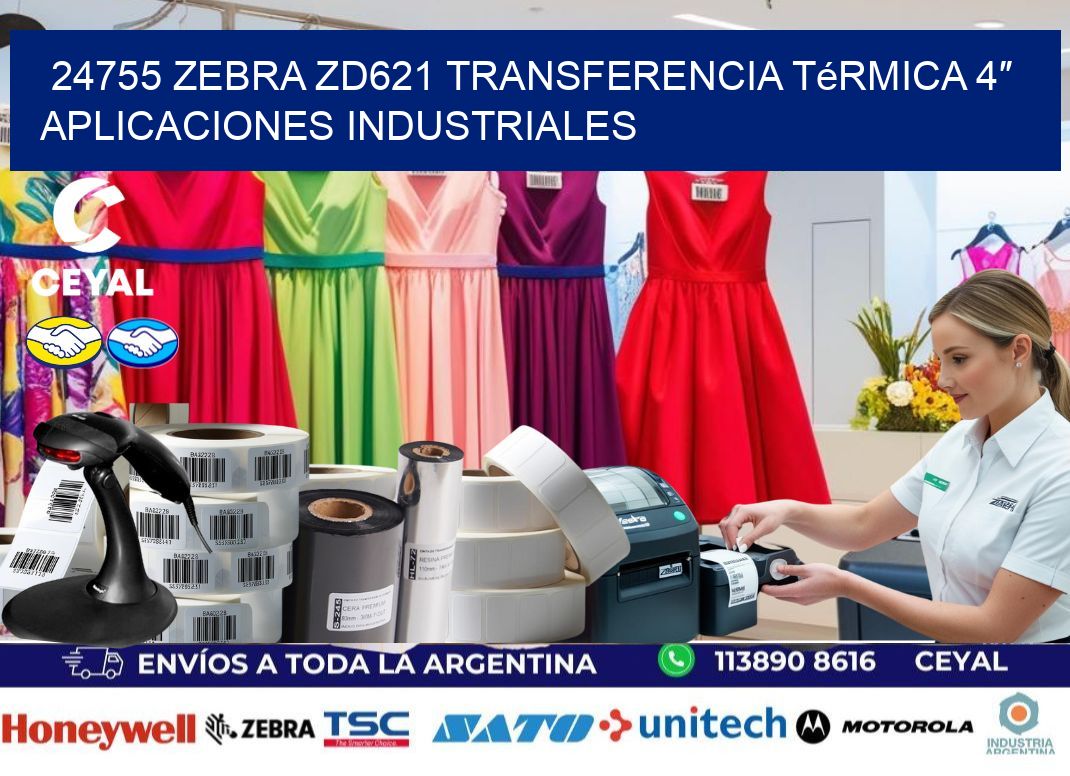 24755 Zebra ZD621 transferencia térmica 4″ aplicaciones industriales