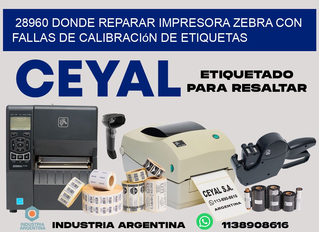 28960 donde reparar impresora zebra con fallas de calibración de etiquetas