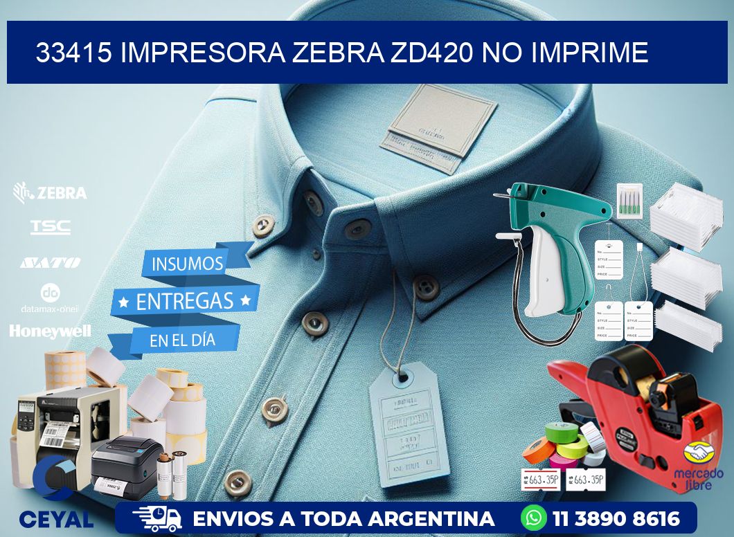 33415 Impresora Zebra ZD420 no imprime