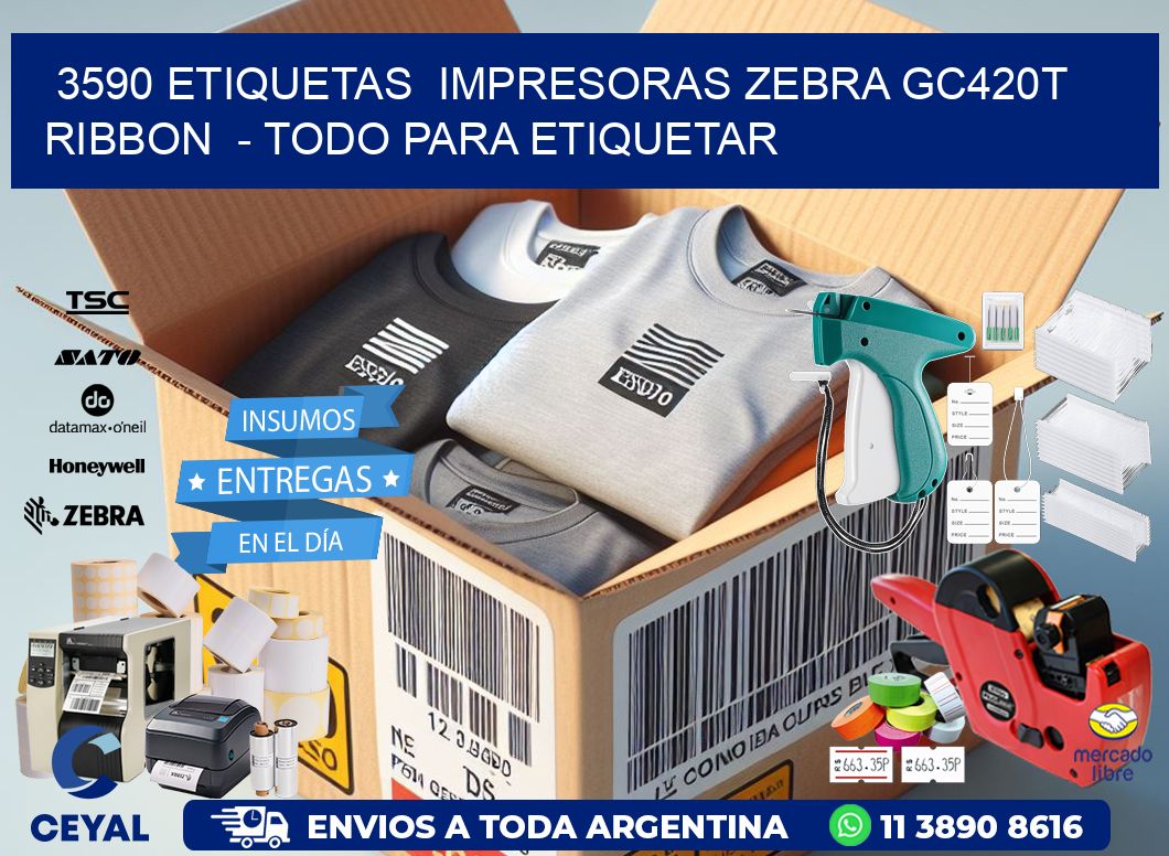 3590 etiquetas  impresoras zebra gc420t ribbon  – Todo para Etiquetar