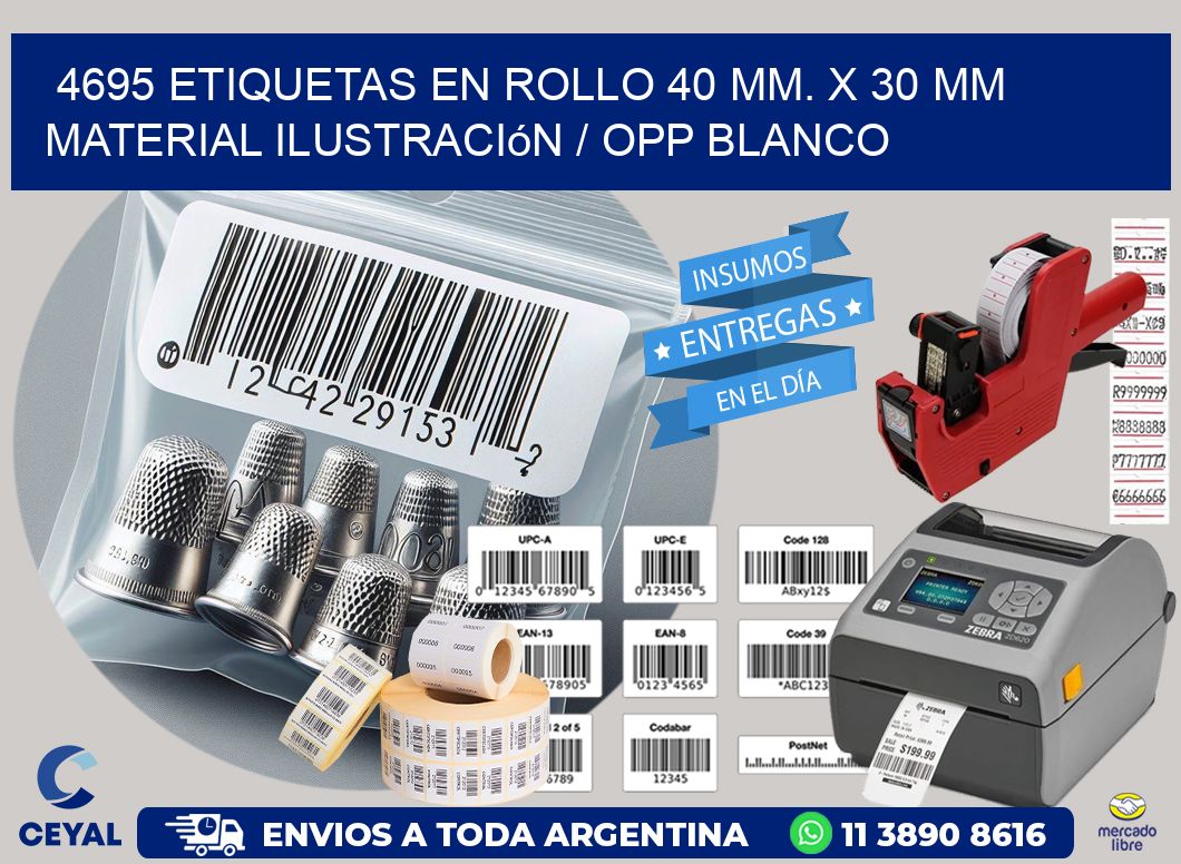 4695 Etiquetas en rollo 40 mm. x 30 mm material Ilustración / OPP Blanco