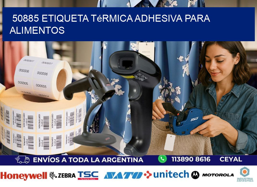 50885 Etiqueta térmica adhesiva para Alimentos