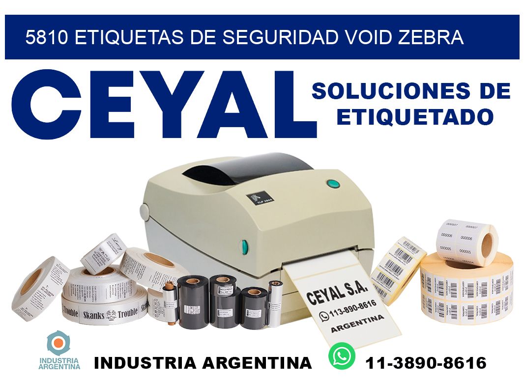 5810 etiquetas de seguridad void zebra