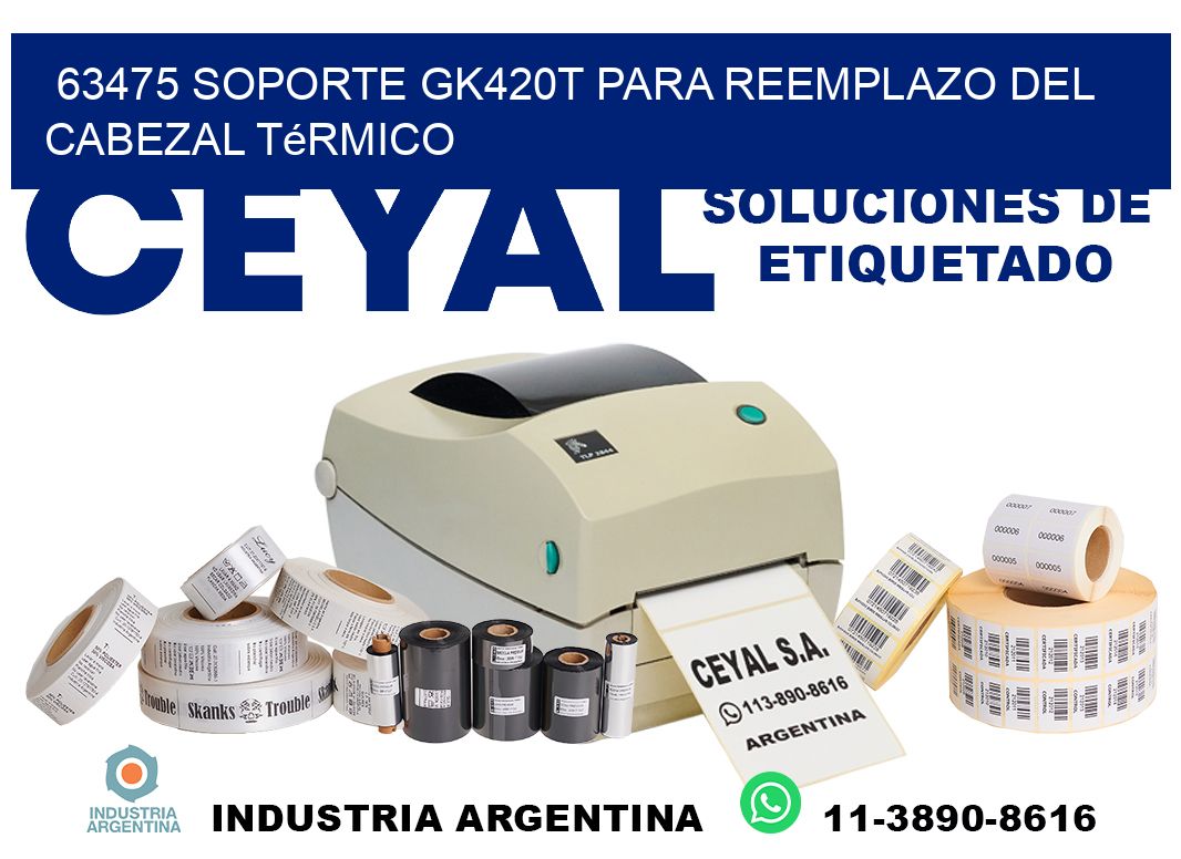 63475 soporte gk420t para reemplazo del cabezal térmico