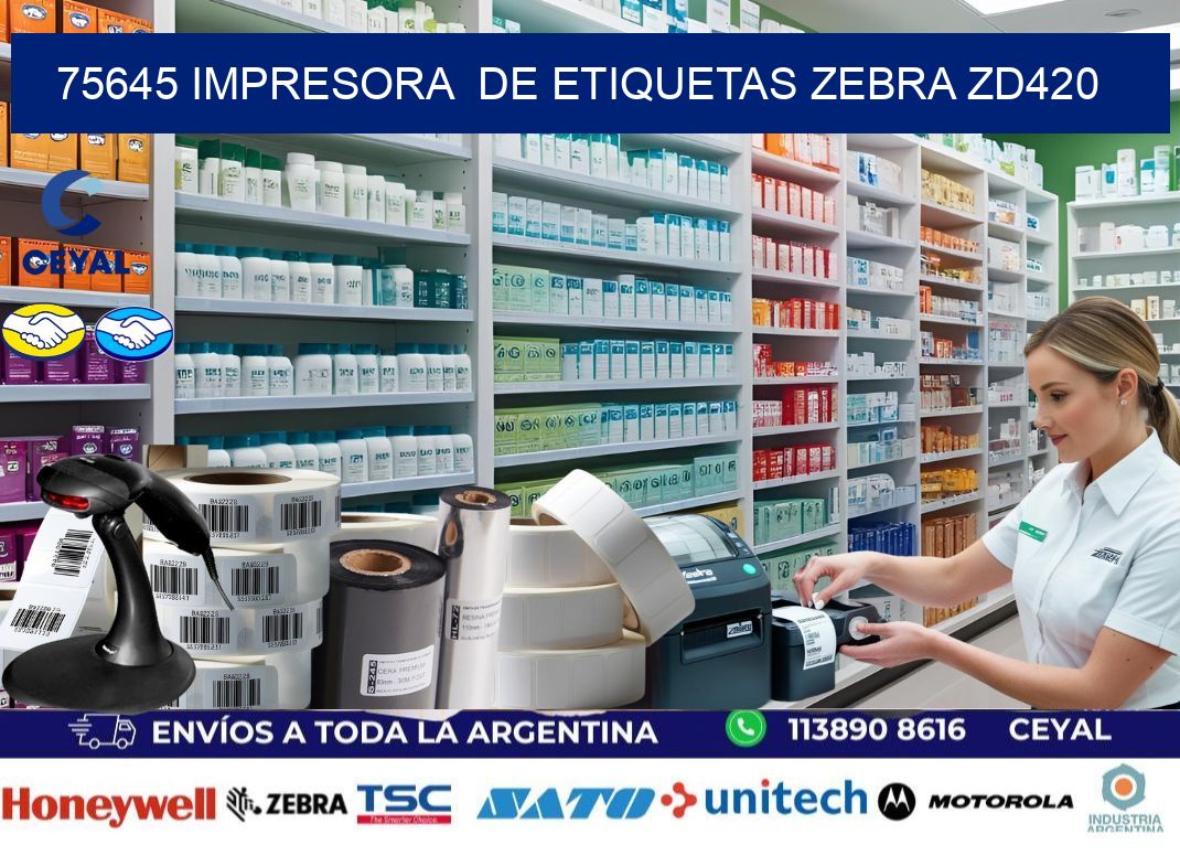 75645 impresora de etiquetas Zebra ZD420